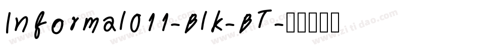 Informal011-Blk-BT字体转换