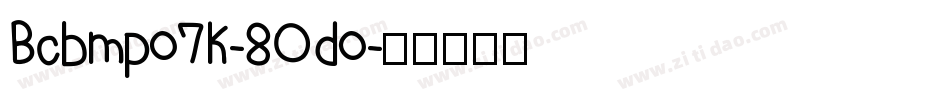 Bcbmp07K-8Od0字体转换