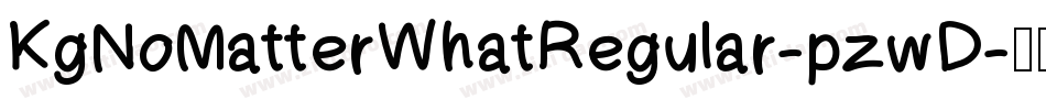 KgNoMatterWhatRegular-pzwD字体转换