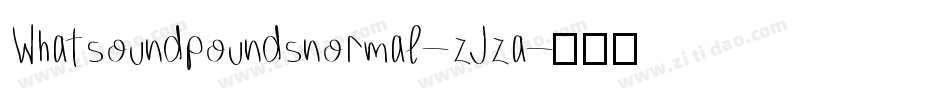 Whatsoundpoundsnormal-zJza字体转换