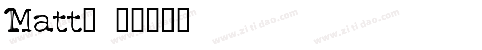 Matt9字体转换