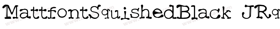 MattfontSquishedBlack-JRqa字体转换