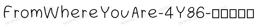 FromWhereYouAre-4Y86字体转换