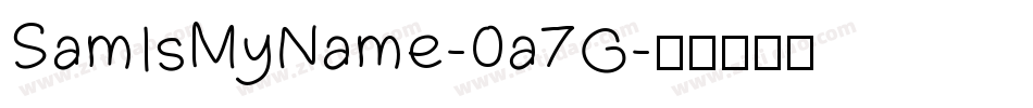 SamIsMyName-0a7G字体转换