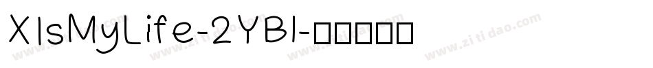 XIsMyLife-2YBl字体转换