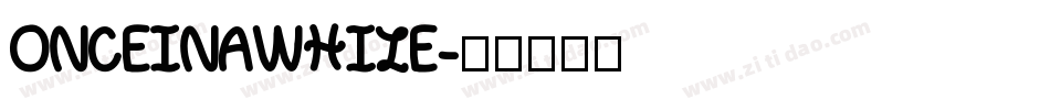 ONCEINAWHILE字体转换