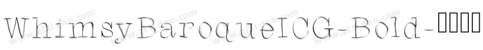 WhimsyBaroqueICG-Bold字体转换