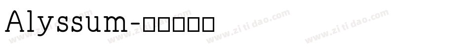 Alyssum字体转换