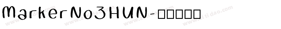 MarkerNo3HUN字体转换