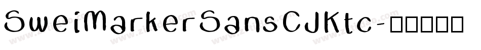 SweiMarkerSansCJKtc字体转换