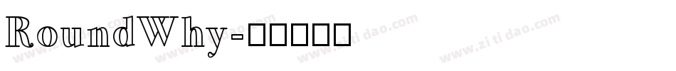 RoundWhy字体转换