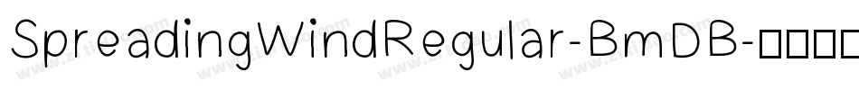 SpreadingWindRegular-BmDB字体转换