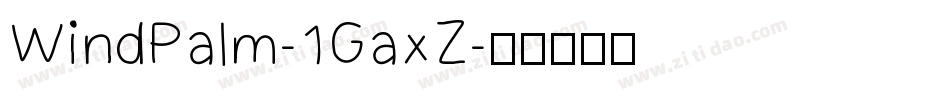 WindPalm-1GaxZ字体转换