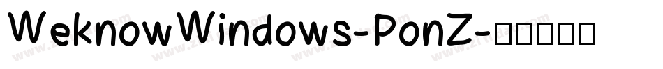 WeknowWindows-PonZ字体转换
