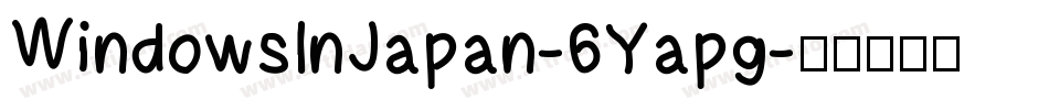 WindowsInJapan-6Yapg字体转换