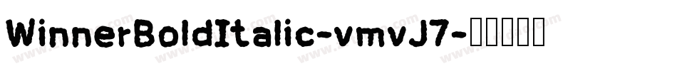 WinnerBoldItalic-vmvJ7字体转换