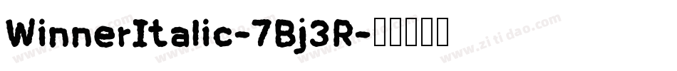 WinnerItalic-7Bj3R字体转换