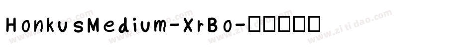 HonkusMedium-XrBo字体转换