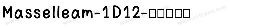 Masselleam-1D12字体转换