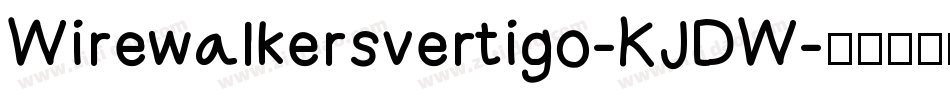 Wirewalkersvertigo-KJDW字体转换