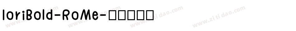 IoriBold-RoMe字体转换