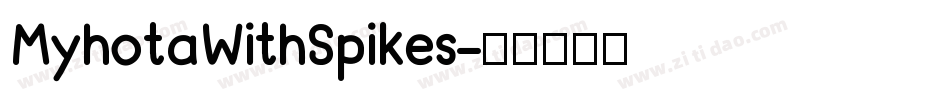 MyhotaWithSpikes字体转换