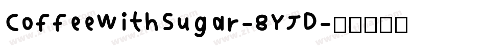 CoffeeWithSugar-8YJD字体转换