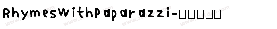 RhymesWithPaparazzi字体转换