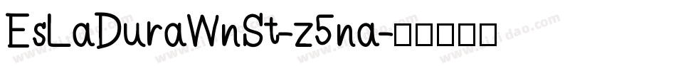 EsLaDuraWnSt-z5na字体转换