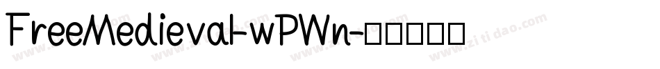 FreeMedieval-wPWn字体转换