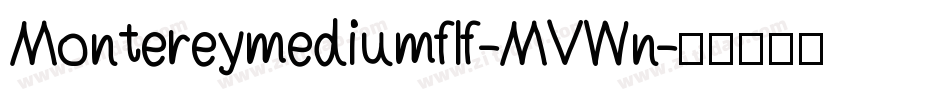 Montereymediumflf-MVWn字体转换