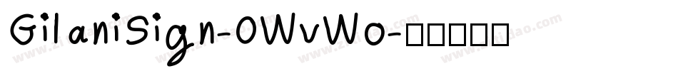 GilaniSign-0WvWo字体转换
