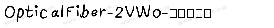 OpticalFiber-2VWo字体转换