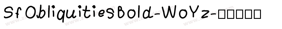 SfObliquitiesBold-WoYz字体转换 SfObliquitiesBold-WoYz字体转换