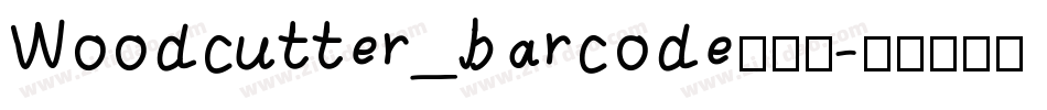 Woodcutter_barcode转换器字体转换