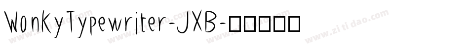 WonkyTypewriter-JXB字体转换