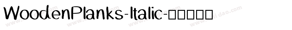 WoodenPlanks-Italic字体转换