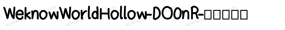 WeknowWorldHollow-DO0nR字体转换