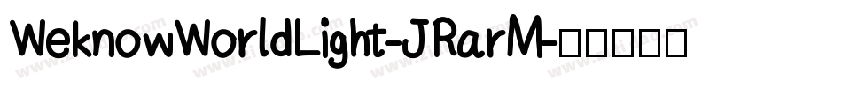 WeknowWorldLight-JRarM字体转换
