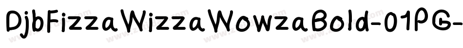 DjbFizzaWizzaWowzaBold-01PG字体转换
