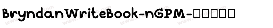 BryndanWriteBook-nGPM字体转换