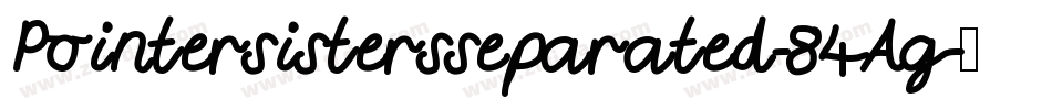 Pointersistersseparated-84Ag字体转换