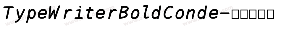 TypeWriterBoldConde字体转换