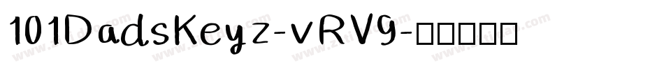 101DadsKeyz-vRV9字体转换