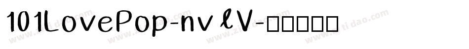101LovePop-nvlV字体转换