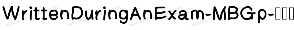 WrittenDuringAnExam-MBGp字体转换