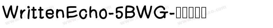 WrittenEcho-5BWG字体转换