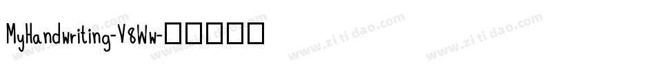 MyHandwriting-V8Ww字体转换