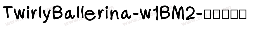 TwirlyBallerina-w1BM2字体转换