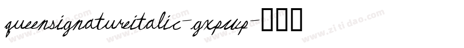 QueenSignatureItalic-gxpWP字体转换